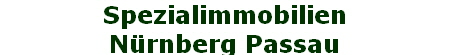 Spezialimmobilien
Nrnberg Passau